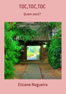 toc,toc,toc (ebook)-elziane nogueira-3410003371941