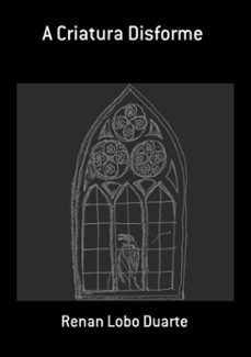 a criatura disforme (ebook)-renan lobo duarte-3410004058841