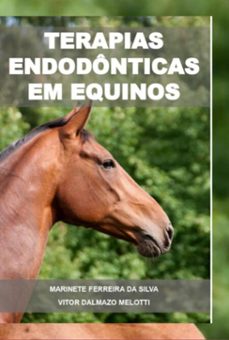 terapias endodonticas em equinos (ebook)-dra. marinete silva-3410004767941