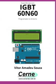 experiencias com o  igbt 60n60 programado no arduino (ebook)-vitor amadeu souza-3410005321241