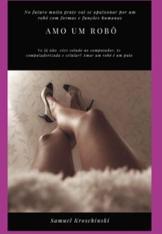 amo um robô (ebook)-samuel kroschinski-3410006034041