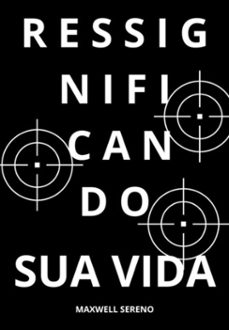 ressignificando sua vida (ebook)-maxwell serno-3410006289441
