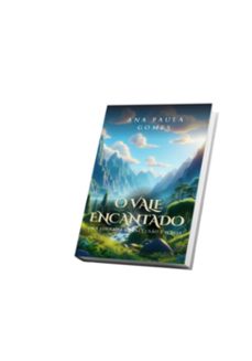 o vale encantado; uma jornada de incluso e magia (ebook)-ana paula gomes-3410006525341