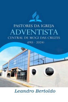pastores da igreja adventista central de mogi das cruzes (ebook)-leandro bertoldo-3410006809441