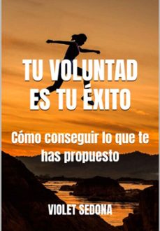 tu voluntad es tu exito (ebook)-violet sedona-3410007843741
