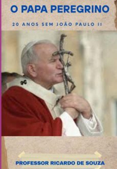 o papa peregrino (ebook)-professor ricardo de souza-3410008187141