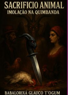 sacrificio animal - imolaço na quimbanda" (ebook)-babalorixá glauco t´ogum-3410008426141