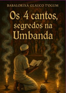 os 4 cantos segredos na umbanda (ebook)-babalorixá glauco t´ogum-3410008427841