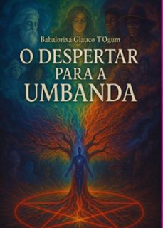 o despertar para a umbanda (ebook)-babalorixá glauco t' ogum-3410008487241