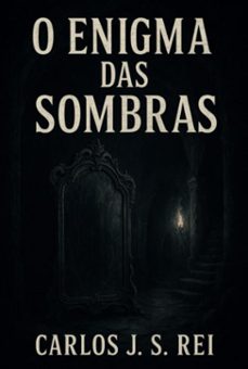 o enigma das sombras (ebook)-carlos rei-3410008738541