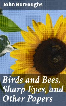 birds and bees, sharp eyes, and other papers (ebook)-4057664638441