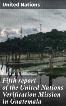 fifth report of the united nations verification mission in guatemala (ebook)-united nations-4064066317041