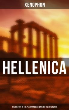 hellenica (the history of the peloponnesian war and its aftermath) (ebook)-4064066385941