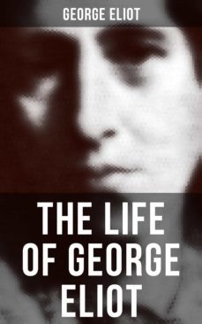 the life of george eliot (ebook)-george eliot-4064066394141