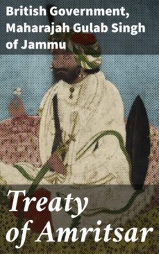 treaty of amritsar (ebook)-british government-maharajah gulab singh of jammu-4064066432041