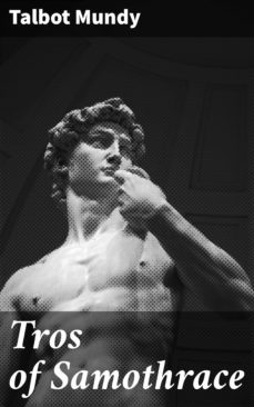 tros of samothrace (ebook)-talbot mundy-4066338087041
