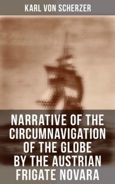 narrative of the circumnavigation of the globe by the austrian frigate novara (ebook)-karl von scherzer-4066338112941