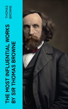 the most influential works by sir thomas browne (ebook)-thomas browne-4066339580541