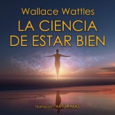 la ciencia de estar bien (audiolibro)-wallace wattles-4070169638341