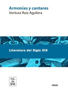 armonias y cantares (ebook)-ventura ruiz aguilera-4099995482041