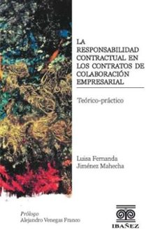 la responsabilidad contractual en los contratos de colaboracion empresarial (ebook)-luisa fernanda jiménez mahecha-4099995592641