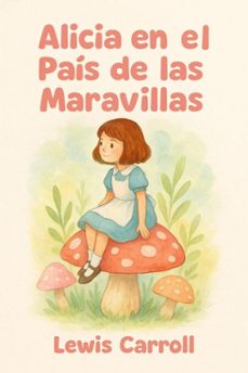 alicia en el pais de las maravillas (ebook)-lewis carroll-7502319076941