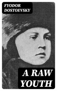 a raw youth (ebook)-fiodor dostoievski-8596547165941