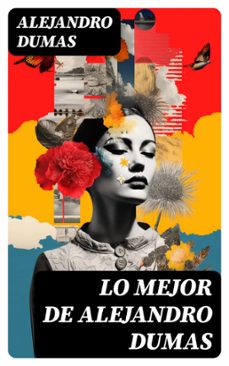 lo mejor de alejandro dumas (ebook)-alexandre dumas-8596547725541