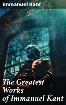 the greatest works of immanuel kant (ebook)-immanuel kant-8596547793441