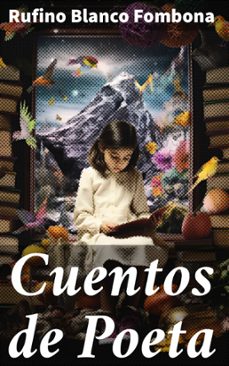 cuentos de poeta (ebook)-rufino blanco fombona-8596547817741