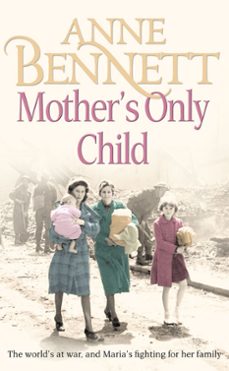 mothers only child (ebook)-anne bennett-9780007355341