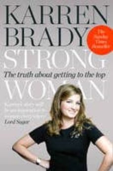 strong woman: the truth about getting to the top-karren brady-9780007416141
