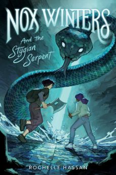 nox winters and the stygian serpent-rochelle hassan-9780063314641