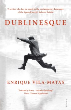 dublinesque-enrique vila-matas-9780099555841