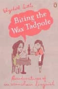 biting the wax tadpole-9780141036441