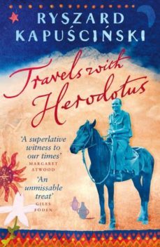 travels with herodotus-ryszard kapuscinski-9780141910741