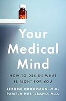 your medical mind: how to decide what is right for you-jerome groopman-9780143122241