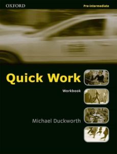 quick work. workbook (pre-intermediate)-michael duckworth-9780194572941