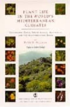 plant life in the world s mediterranean climates: the mediterrane an basin, south africa, australia, chile and california-peter r. dallman-9780198504641