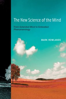 the new science of the mind (ebook)-mark rowlands-9780262288941