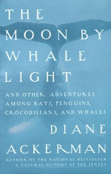 moon by whale light (ebook)-diane ackerman-9780307763341