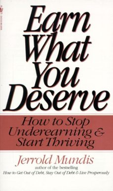 earn what you deserve (ebook)-jerrold mundis-9780307805041