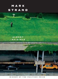 almost invisible (ebook)-mark strand-9780307957641