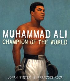 muhammad ali: champion of the world (ebook)-jonah winter-9780307983541