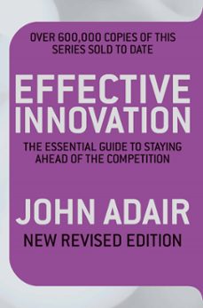 effective innovation revised edition (ebook)-john adair-9780330530941
