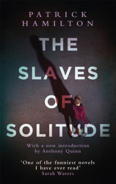 the slaves of solitude-patrick hamilton-9780349141541