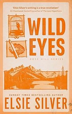 wild eyes (rose hill 2)-elsie silver-9780349441641