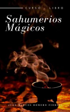 sahumerios mágicos curso - libro (ebook)-juan marcos romero fiorini-9780463230541