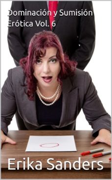 dominacion y sumision erotica vol. 6 (ebook)-erika sanders-9780463774441