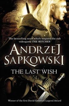 the last wish (geralt of rivia 1) (witcher 1)-9780575082441